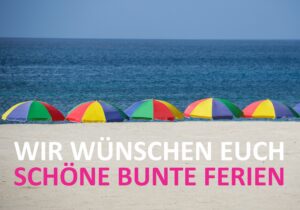 Mehr über den Artikel erfahren ☀️ Schöne und bunte Sommerferien! 🌈